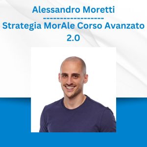 Group Buy Alessandro Moretti - Strategia MorAle Corso Avanzato 2.0 with Discount. Free & Easy Online Downloads.