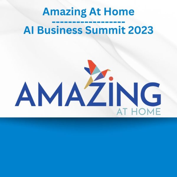 Amazing At Home - AI Business Summit 2023