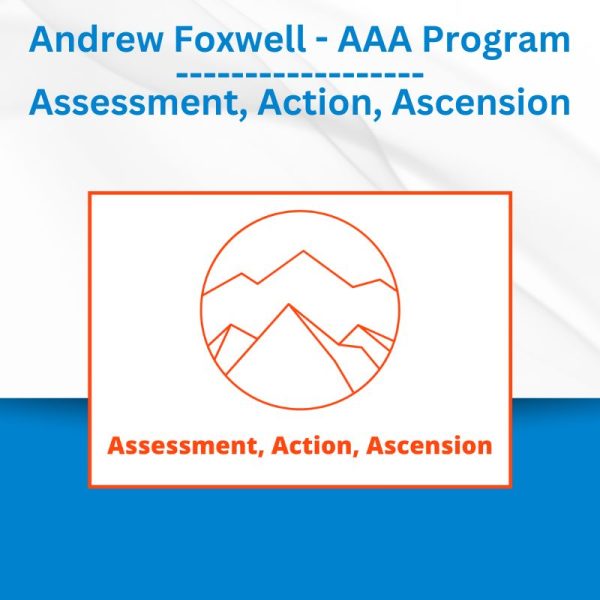 Andrew Foxwell - AAA Program Assessment, Action, Ascension