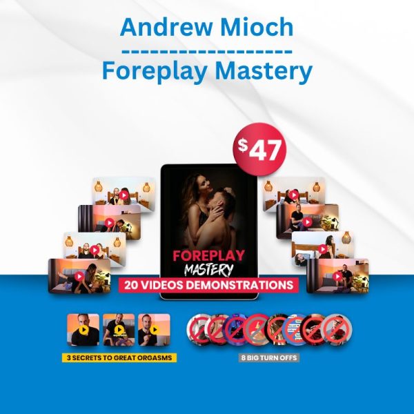 Andrew Mioch - Foreplay Mastery