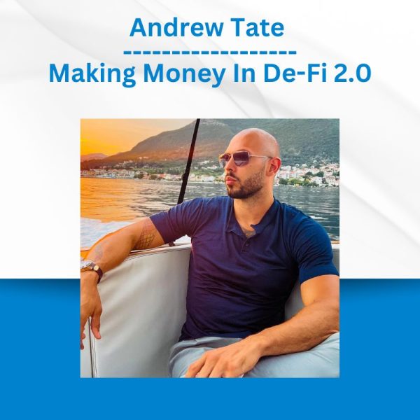 Group Buy Andrew Tate - Making Money In De-Fi 2.0 with Discount. Free & Easy Online Downloads.