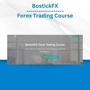 BostickFX - Forex Trading Course