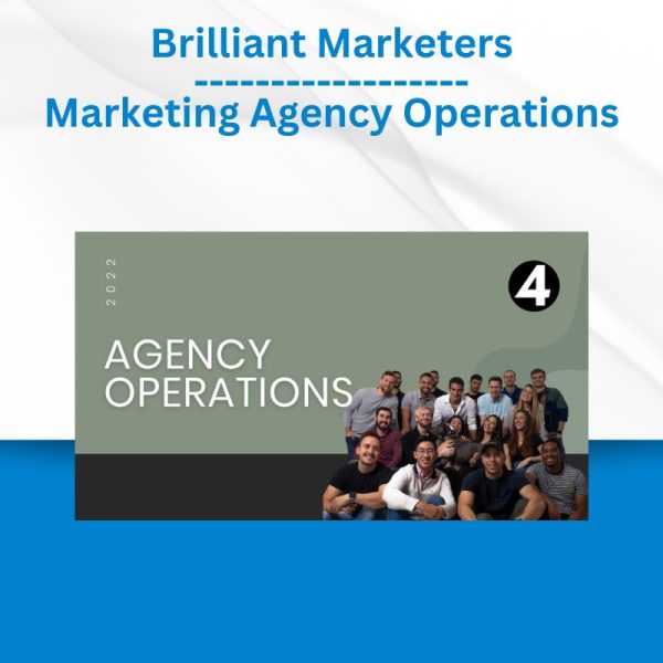 Brilliant Marketers - Marketing Agency Operations