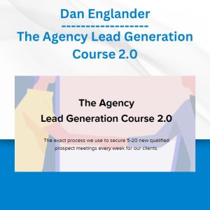 Dan Englander - The Agency Lead Generation Course 2.0