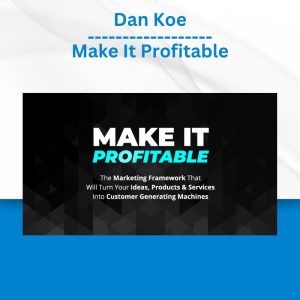 Dan Koe - Make It Profitable