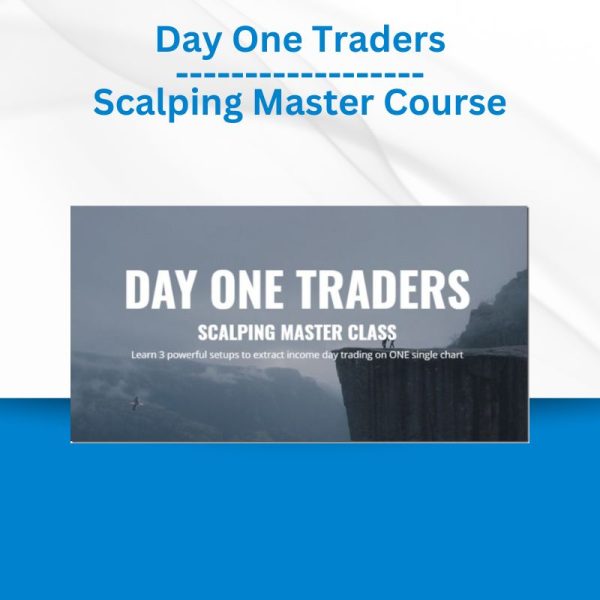 Day One Traders - Scalping Master Course