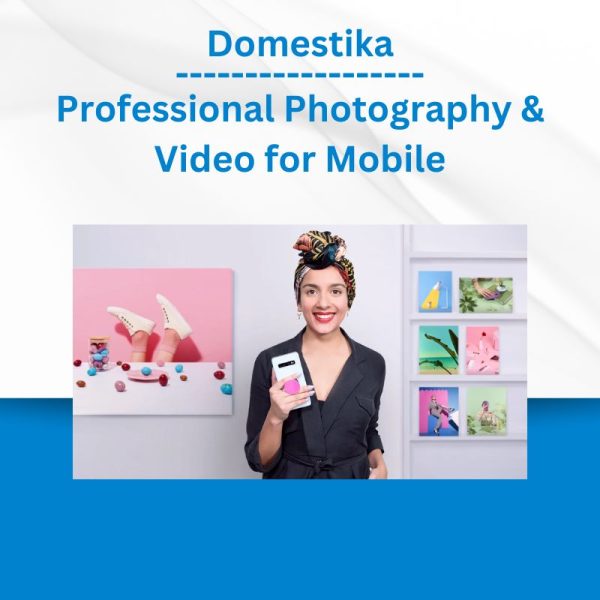 Domestika – Professional Photography & Video for Mobile