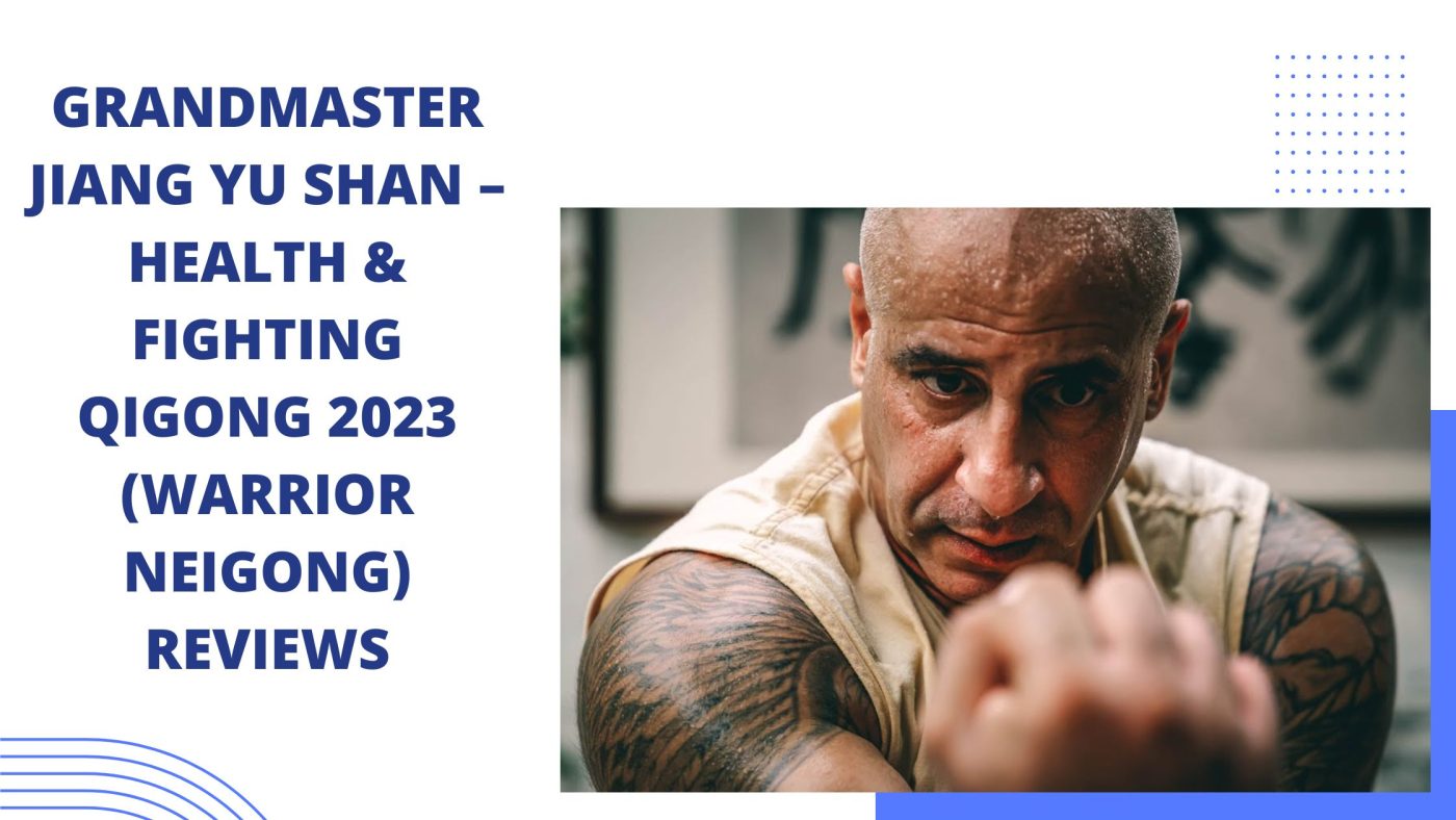 Grandmaster Jiang Yu Shan – Health & Fighting Qigong 2023 (Warrior Neigong) Reviews