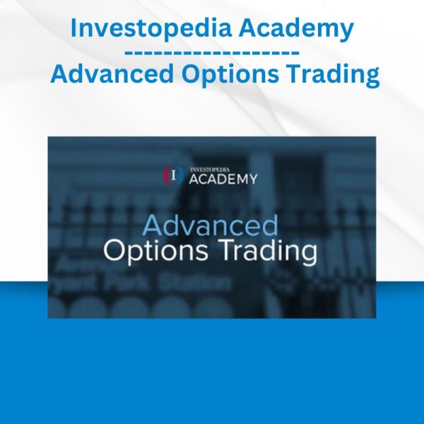 Group Buy Investopedia Academy - Advanced Options Trading with Discount. Free & Easy Online Downloads.