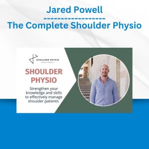 Jared Powell - The Complete Shoulder Physio