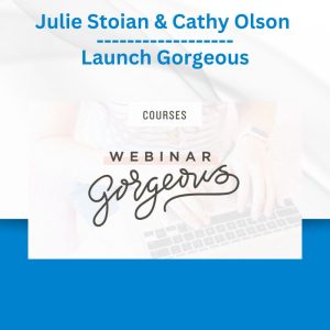 Group Buy Julie Stoian & Cathy Olson - Launch Gorgeous with Discount. Free & Easy Online Downloads.