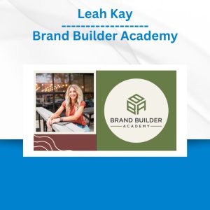 Leah Kay - Brand Builder Academy