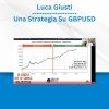 Luca Giusti - Una Strategia Su GBPUSD