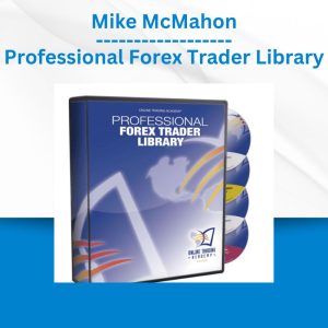 Mike McMahon - Professional Forex Trader Library