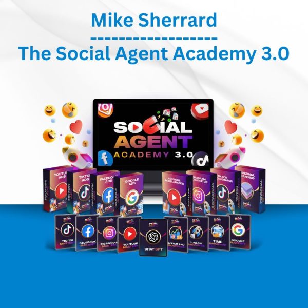 Mike Sherrard - The Social Agent Academy 3.0