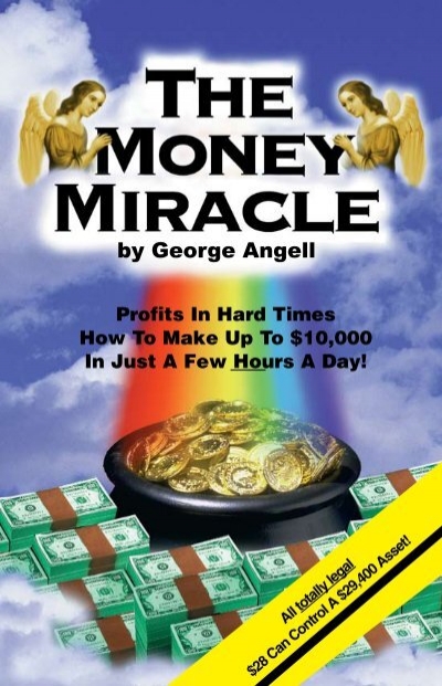 Money Miracle - George Angell - Use Other Peoples Money To Make You Rich 2