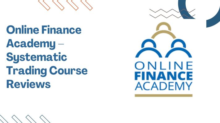 Online Finance Academy – Systematic Trading Course Reviews