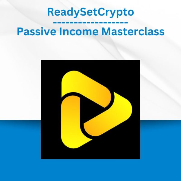 Group Buy ReadySetCrypto - Passive Income Masterclass with Discount. Free & Easy Online Downloads.