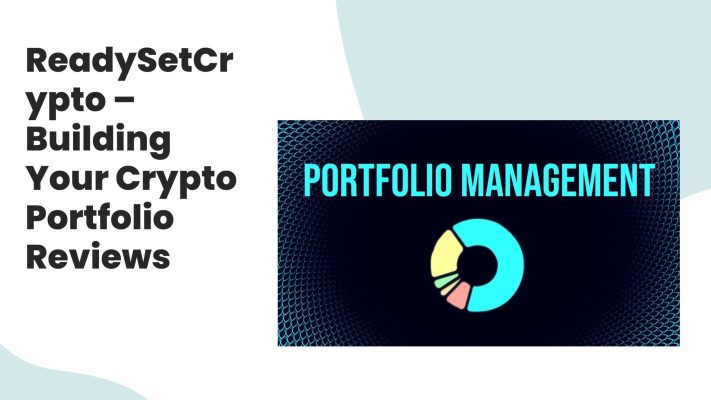 ReadySetCrypto – Building Your Crypto Portfolio Reviews