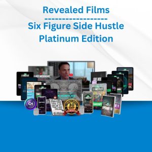 Revealed Films - Six Figure Side Hustle Platinum Edition