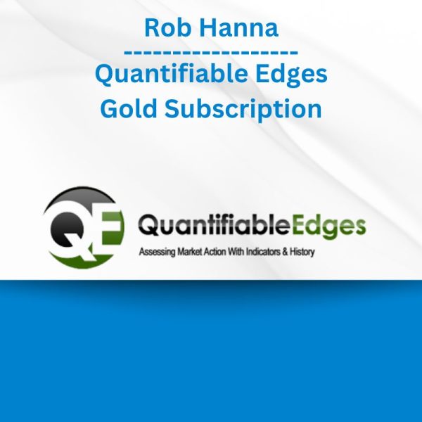 Group Buy Rob Hanna - Quantifiable Edges - Gold Subscription with Discount. Free & Easy Online Downloads.