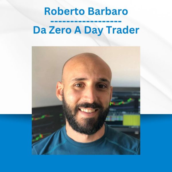 Group Buy Roberto Barbaro - Da Zero A Day Trader with Discount. Free & Easy Online Downloads.