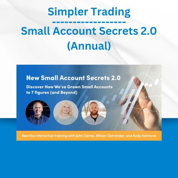 Simpler Trading - Small Account Secrets 2.0 (Annual)