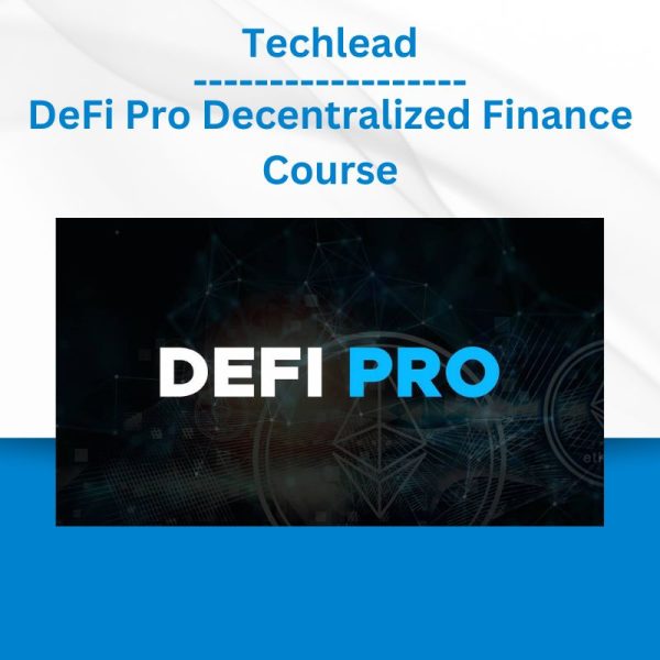 Group Buy Techlead - DeFi Pro Decentralized Finance Course with Discount. Free & Easy Online Downloads.