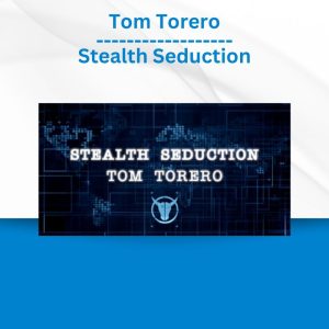 Tom Torero - Stealth Seduction