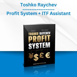 Group Buy Toshko Raychev - Profit System + ITF Assistant with Discount. Free & Easy Online Downloads.