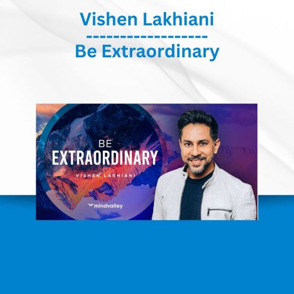 Vishen Lakhiani - Be Extraordinary