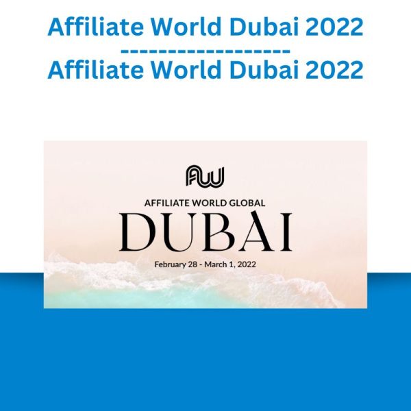 Affiliate World Global Dubai 2022