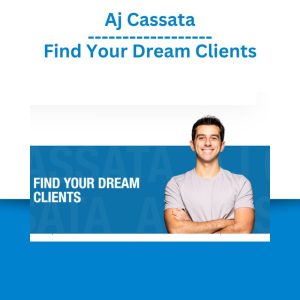 Aj Cassata – Find Your Dream Clients