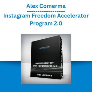 Alex Comerma – Instagram Freedom Accelerator Program 2.0