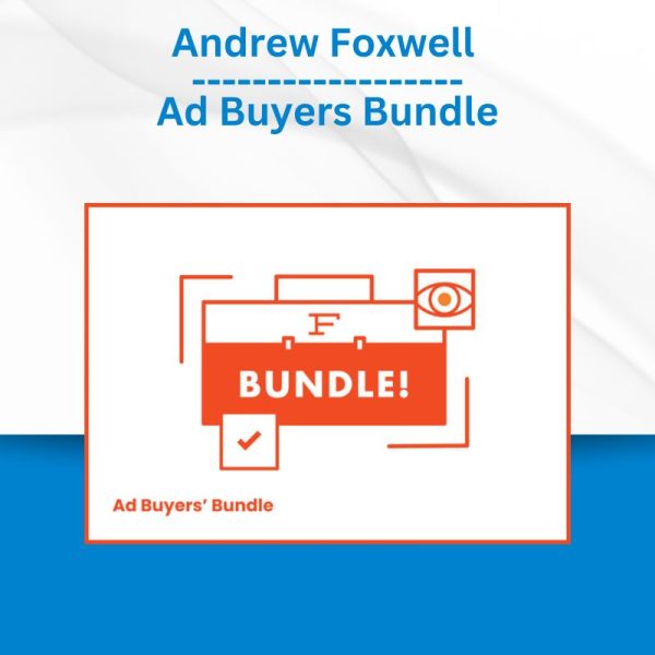 Andrew Foxwell - Ad Buyers Bundle