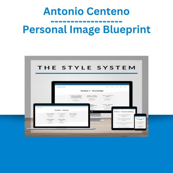 Antonio Centeno – Personal Image Blueprint