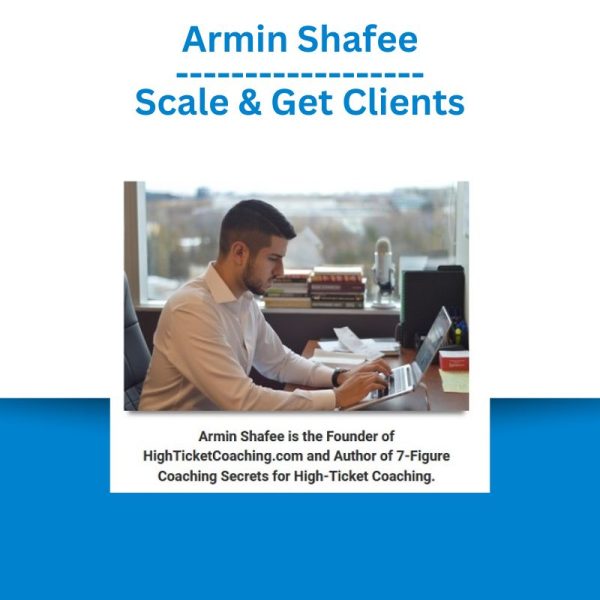 Armin Shafee - Scale & Get Clients