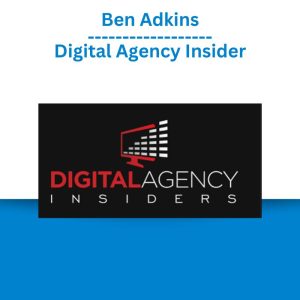 Ben Adkins – Digital Agency Insider