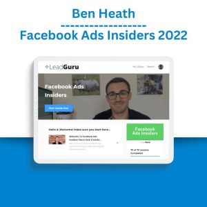 Ben Heath – Facebook Ads Insiders 2022