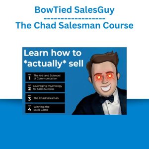 BowTied SalesGuy – The Chad Salesman Course