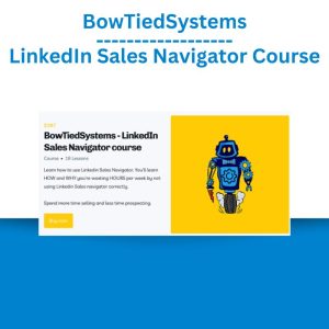 BowTiedSystems – LinkedIn Sales Navigator Course