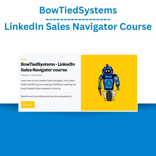 BowTiedSystems – LinkedIn Sales Navigator Course