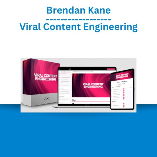 Brendan Kane – Viral Content Engineering