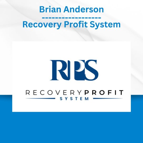 Brian Anderson - Recovery Profit System