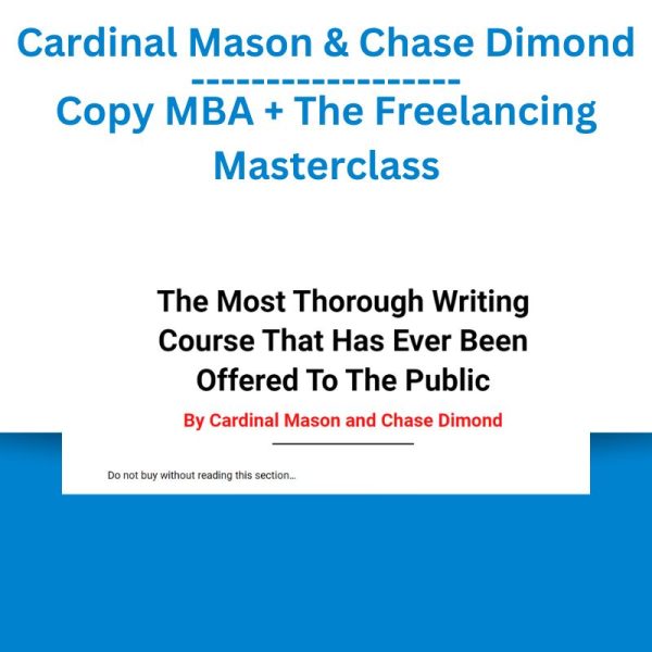 Cardinal Mason & Chase Dimond – Copy MBA + The Freelancing Masterclass