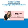 Carolyn Grace – Campaigns With Confidence