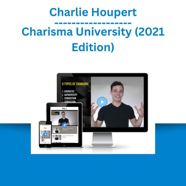 Charlie Houpert – Charisma University (2021 Edition)