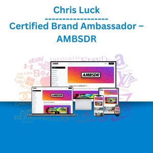 Chris Luck – Certified Brand Ambassador – AMBSDR