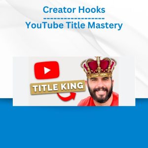 Creator Hooks - YouTube Title Mastery