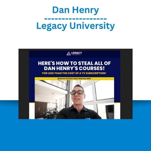 Dan Henry – Legacy University